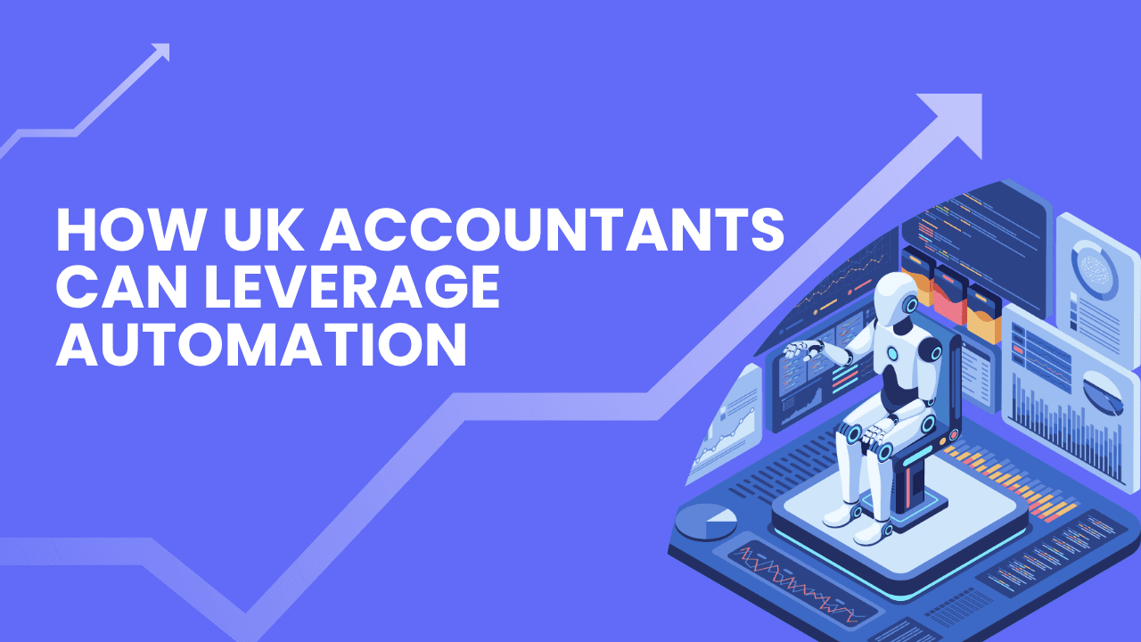 How UK Accountants Can Leverage Automation